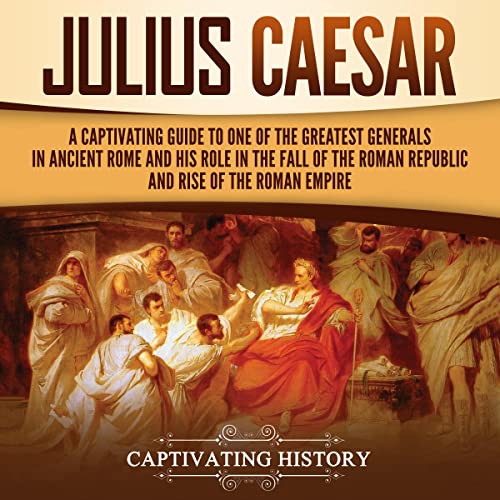 Julius Caesar by Captivating History