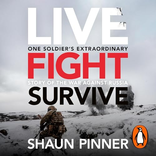 Live. Fight. Survive. by Shaun Pinner