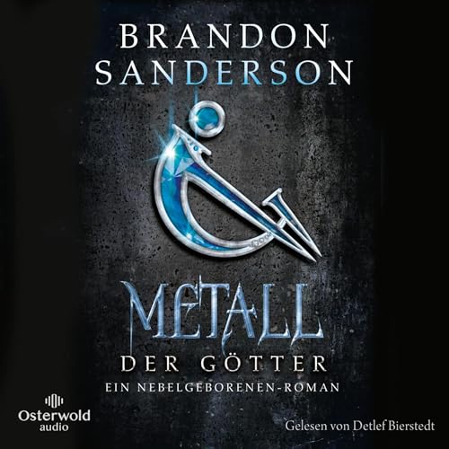 Metall der Götter by Brandon Sanderson