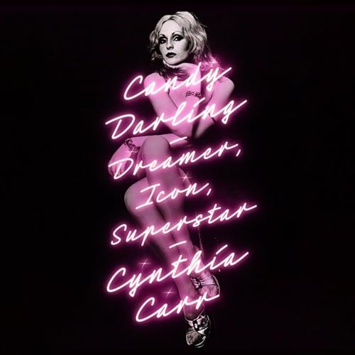 Candy Darling by Cynthia Carr