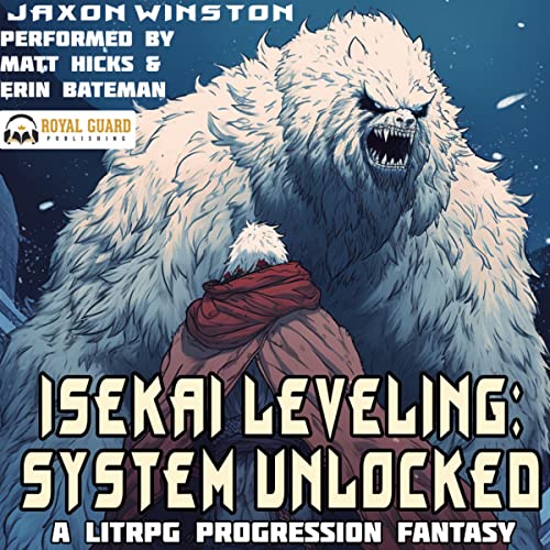 Isekai Leveling: System Unlocked by Jaxon Winston