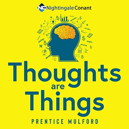 Thoughts Are Things by Prentice Mulford