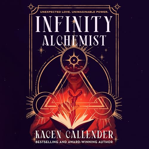 Infinity Alchemist by Kacen Callender