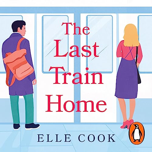 The Last Train Home by Elle Cook