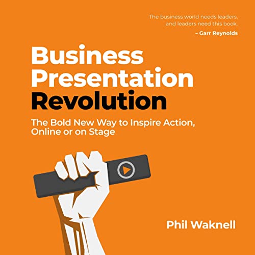 Business Presentation Revolution by Phil Waknell