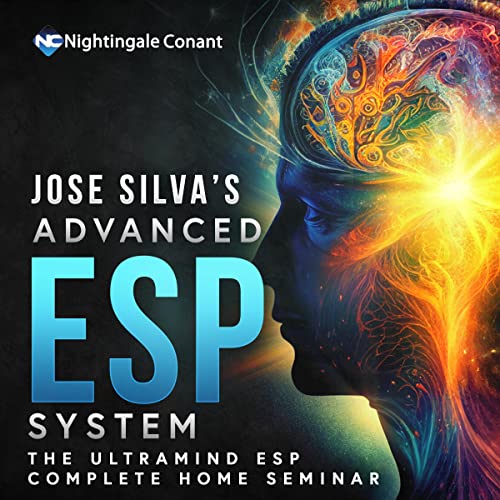 Jose Silva’s Advanced ESP System by Jose Silva