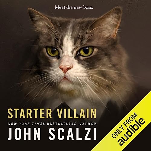 Starter Villain by John Scalzi