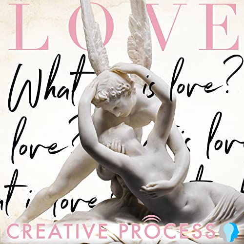 LOVE - What is love? Relationships, Personal Stories, Love Life, Sex, Dating, The Creative Process by Notable Creatives & Real People discuss Love in all its Forms Intimacy Sex Emotions Friendships Couples Marriage