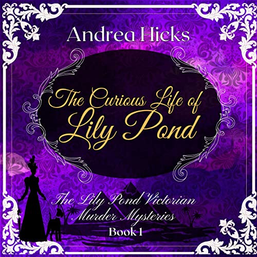 The Curious Life of Lily Pond