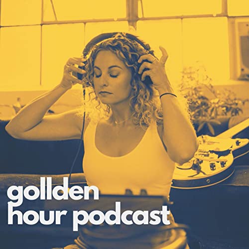 Gollden Hour Ambient Music & Wellness Podcast by Gollden