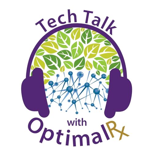 Tech Talk with OptimalRx by OptimalRx
