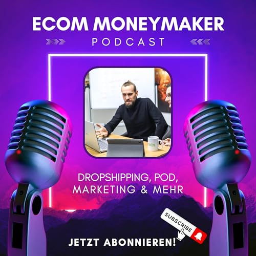 Podcast über E-Commerce / Dropshipping / POD | ECOM (Ecommerce) Moneymaker by Lars Humpert