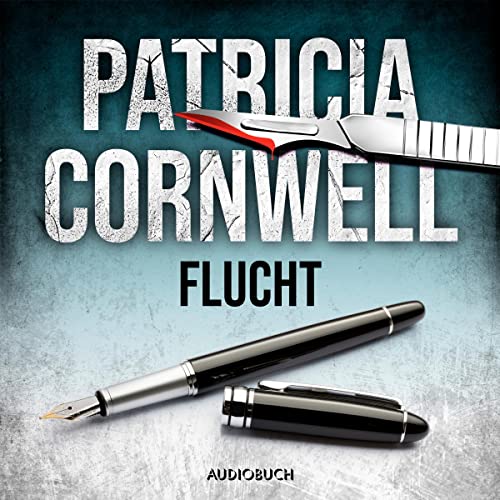 Flucht by Patricia Cornwell