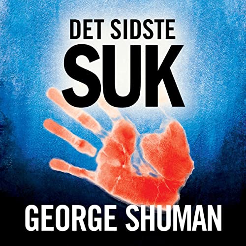 Det sidste suk by George Shuman