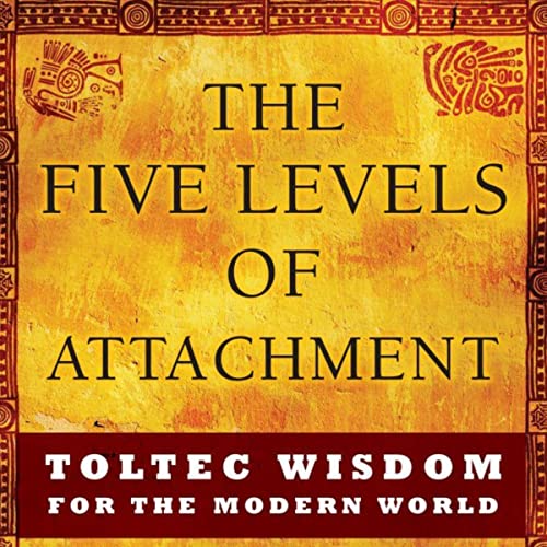 The Five Levels of Attachment