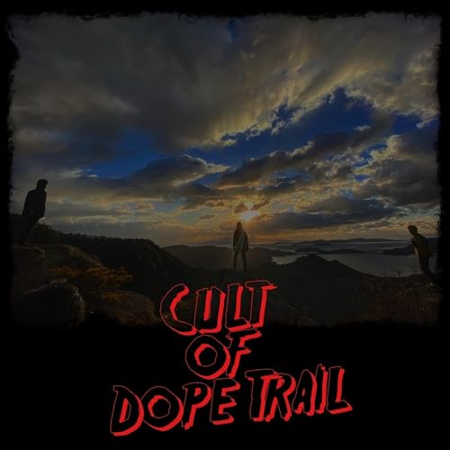 Cult of Dope Trail by Cult of Dope Trail