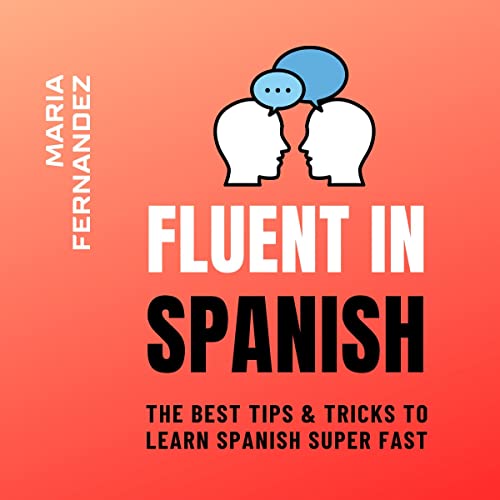 Fluent in Spanish by Maria Fernandez