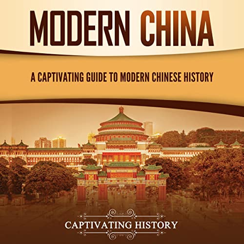 Modern China by Captivating History