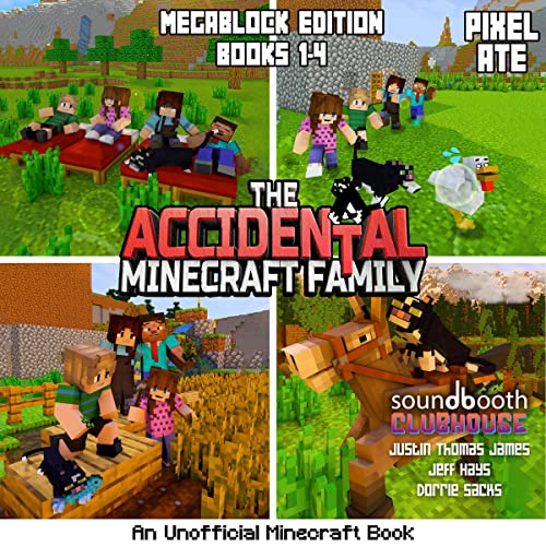 The Accidental Minecraft Family: MegaBlock Edition (Books 1-4)