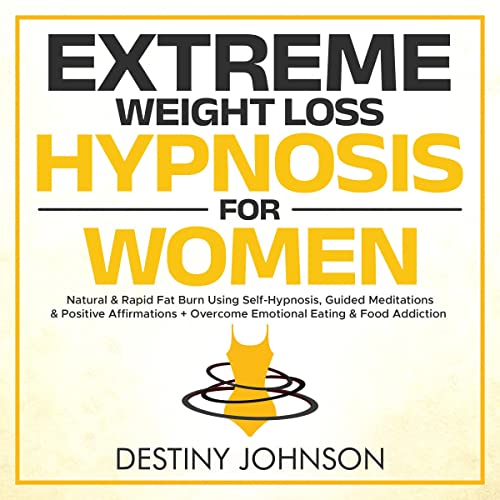 Extreme Weight Loss Hypnosis for Women