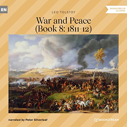 War and Peace - Book 8: 1811-12