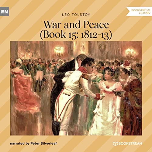 War and Peace - Book 15: 1812-13