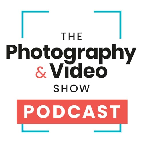The Photography & Video Show Podcast by The Photography & Video Show
