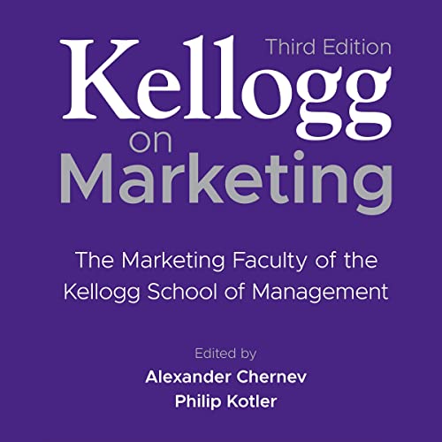 Kellogg on Marketing (3rd Edition) by Alexander Chernev