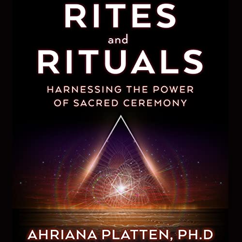 Rites and Rituals by Ahriana Platten