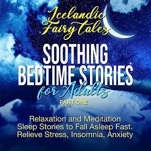 Icelandic Fairy Tales - Soothing Bedtime Stories for Adults