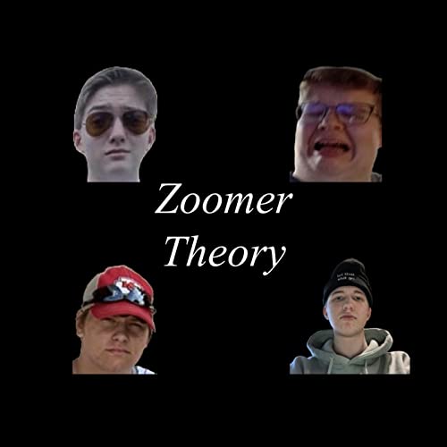 Zoomer Theory by Nolan Rogers