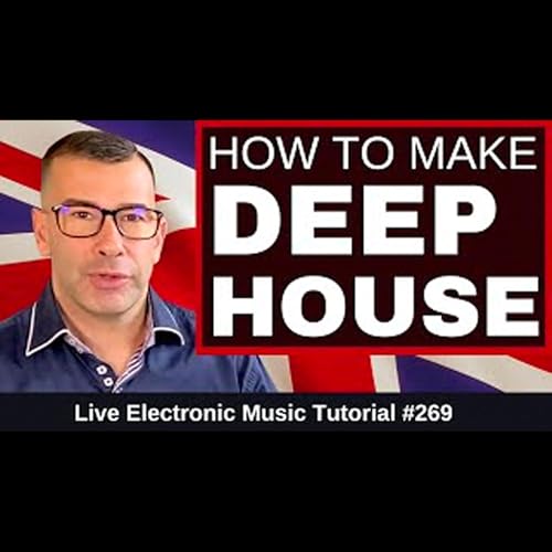 How to make Deep House (UK Garage Inspired) | Live Electronic Music Tutorial 269 by Unknown
