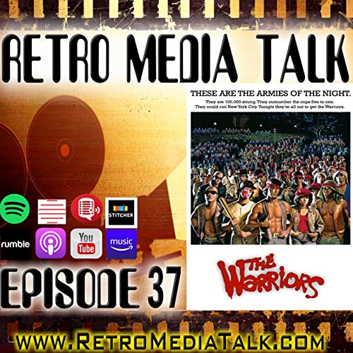 THE WARRIORS - Episode 37: Retro Media Talk | Podcast by Unknown