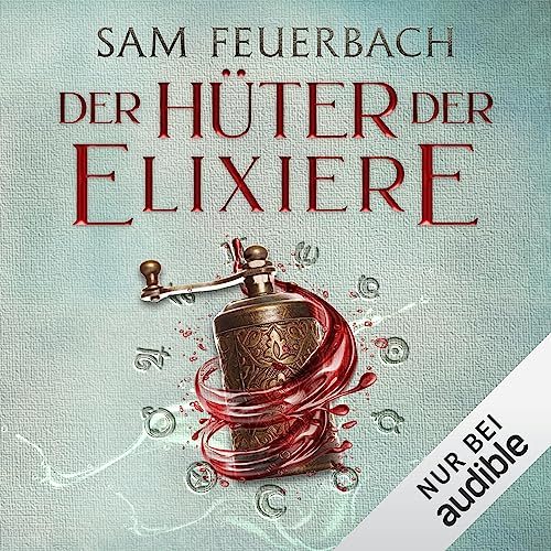 Der Hüter der Elixiere