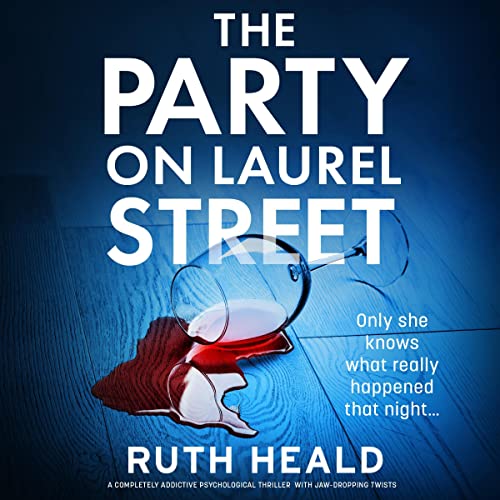 The Party on Laurel Street