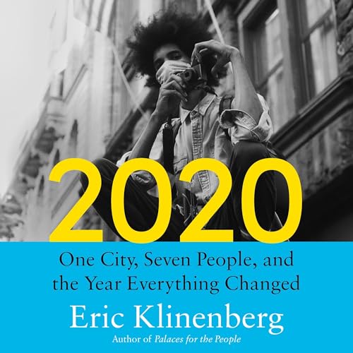 2020 by Eric Klinenberg
