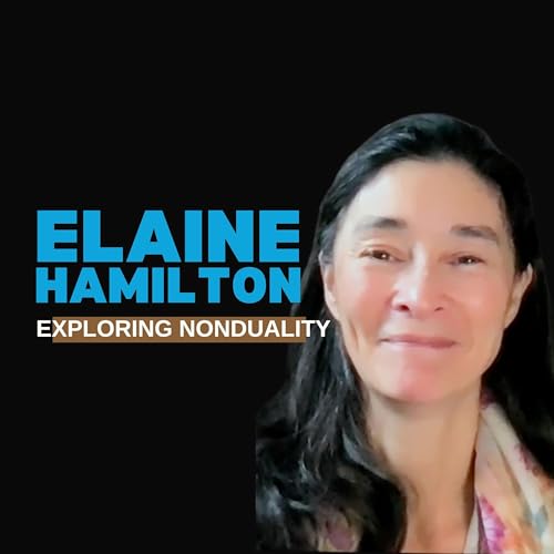 Elaine Hamilton - Exploring Nonduality by Elaine Hamilton Grundy