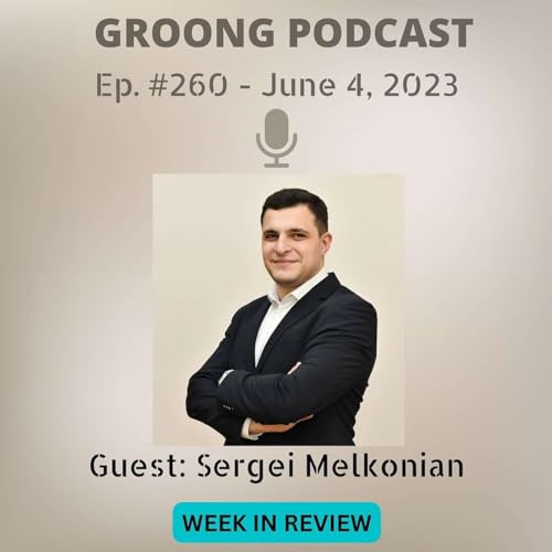 Sergei Melkonian - Chisinau, Kishinev, Moscow | Israeli President in Azerbaijan | Pashinyan at Erdogan Inauguration | Armenia-Russia Relations | Ep 260 - June 4, 2023 by Unknown