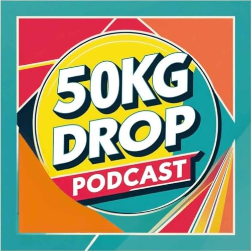 50kg & Zero% Drop Podcast - Weight Loss, Sobriety, Sugar addiction by Ian Wellman