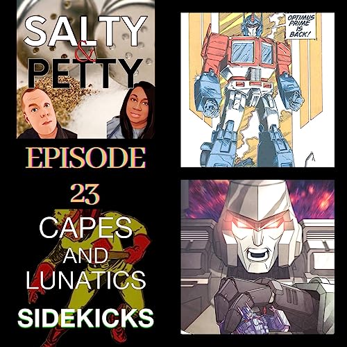 Salty & Petty Ep #23: Transformers Comic Books by Unknown