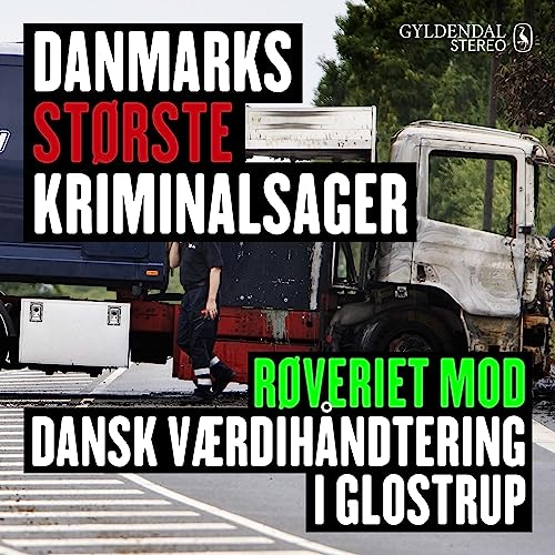 Røveriet mod Dansk Værdihåndtering i Glostrup by Gyldendal Stereo