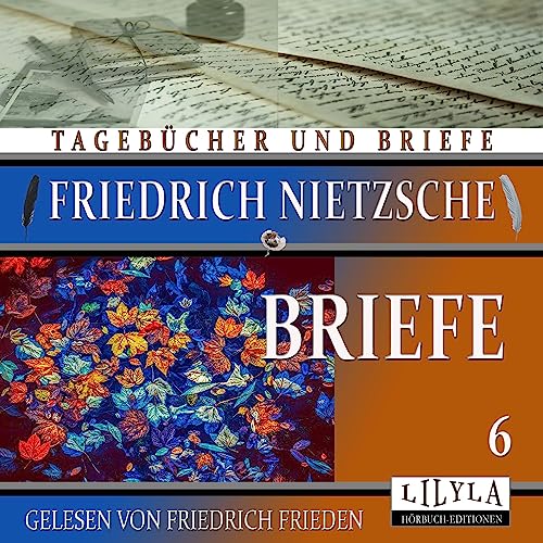 Briefe 6 by Friedrich Nietzsche