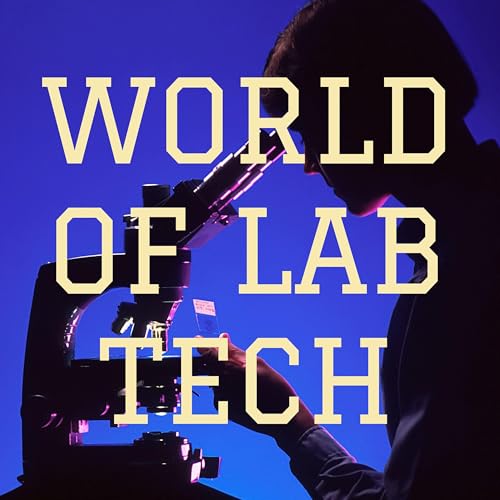 💉WORLD OF LAB TECH💉 by A Lab Technician 