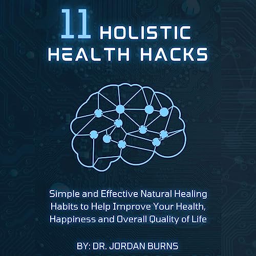 11 Holistic Health Hacks