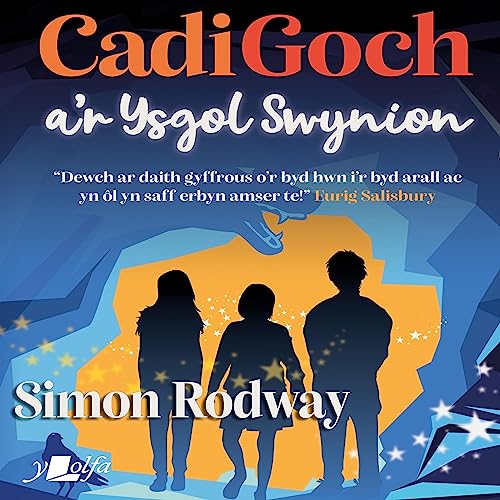 Cadi Goch a'r Ysgol Swynion [Caddy Goch and the School of Charms]