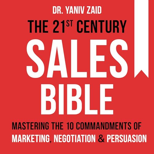 The 21st Century Sales Bible