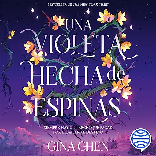 Una violeta hecha de espinas by Gina Chen