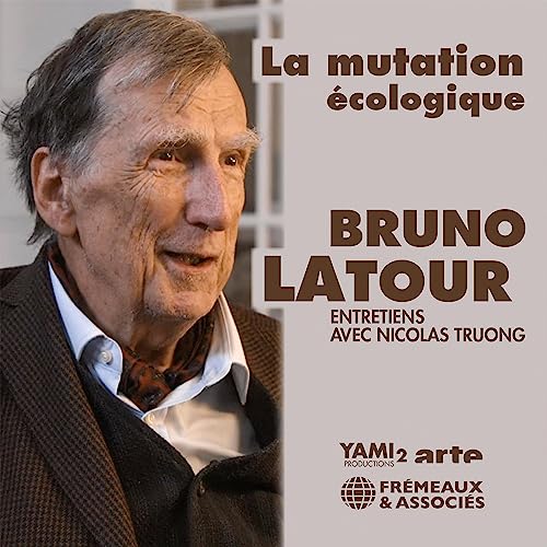 La mutation écologique by Bruno Latour