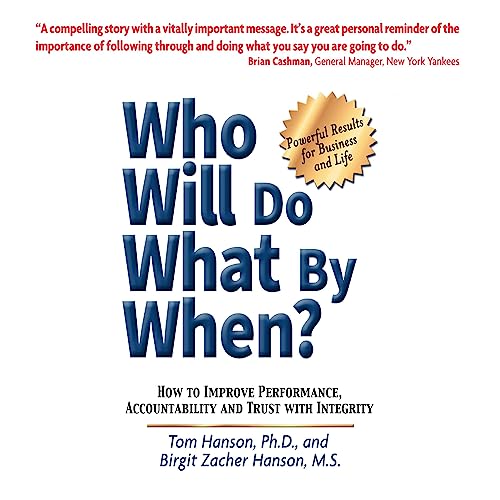 Who Will Do What by When? by Dr. Tom Hanson