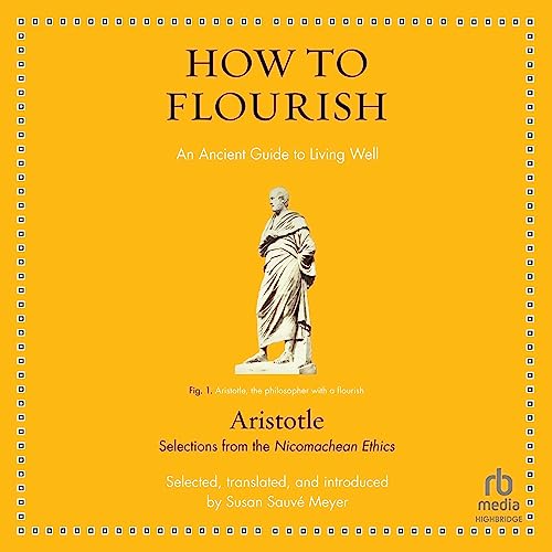 How to Flourish by Aristotle